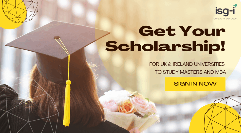 SCHOLARSHIP FOR UK AND IRELAND UNIVERSITIES