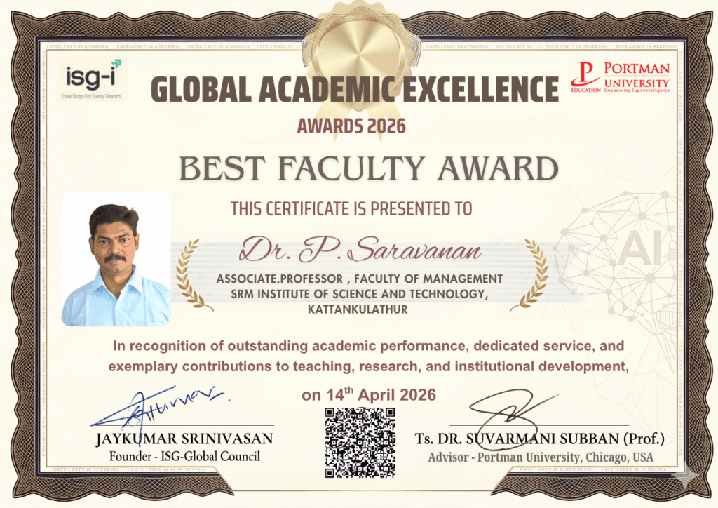 ISG Awards for Best Faculty Award to Dr. P. Saravanan, Associate Professor , Faculty of management, SRM Institute of Science and Technology, Kattankulathur