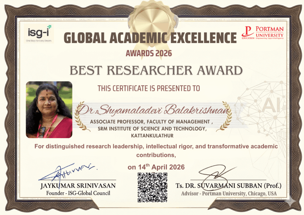 ISG Global Awards for Best Researcher Award Dr. Shyamaladevi Balakrishnan, Associate Professor, Faculty of Management , SRM Institute of Science and Technology, Kattankulathur.