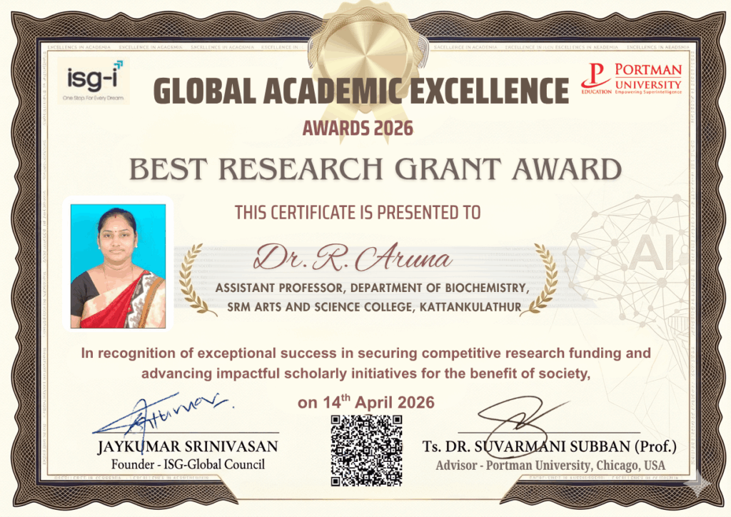 ISG - Best Research Grant Award in Academics Presented to Dr. R. Aruna, Assistant Professor, Department of Biochemistry, SRM Arts and Science College, Kattankulathur